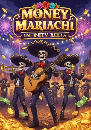 Money Mariachi Infinity Reels
