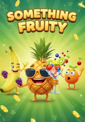 Something Fruity