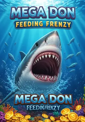 Mega Don Feeding Frenzy