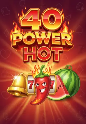 40 Power Hot