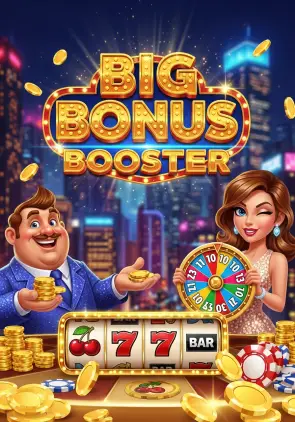 Big Bonus Booster