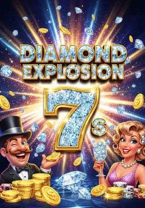 Diamond Explosion 7s